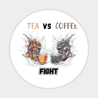 Team Tea vs. Team Coffee Design Magnet